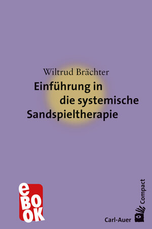 Buchcover Einführung in die systemische Sandspieltherapie | Wiltrud Brächter | EAN 9783849783747 | ISBN 3-8497-8374-X | ISBN 978-3-8497-8374-7
