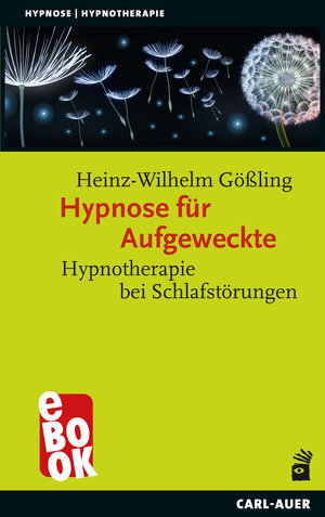 Buchcover Hypnose für Aufgeweckte | Heinz-Wilhelm Gößling | EAN 9783849784294 | ISBN 3-8497-8429-0 | ISBN 978-3-8497-8429-4