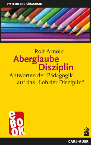 Buchcover Aberglaube Disziplin | Rolf Arnold | EAN 9783849784522 | ISBN 3-8497-8452-5 | ISBN 978-3-8497-8452-2