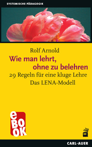 Buchcover Wie man lehrt, ohne zu belehren | Rolf Arnold | EAN 9783849784935 | ISBN 3-8497-8493-2 | ISBN 978-3-8497-8493-5