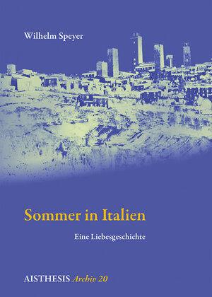 Buchcover Sommer in Italien | Wilhelm Speyer | EAN 9783849810245 | ISBN 3-8498-1024-0 | ISBN 978-3-8498-1024-5