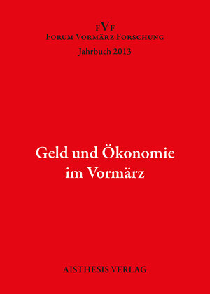 Buchcover Geld und Ökonomie im Vormärz  | EAN 9783849810269 | ISBN 3-8498-1026-7 | ISBN 978-3-8498-1026-9