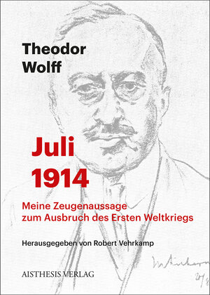 Buchcover Juli 1914 | Theodor Wolff | EAN 9783849810665 | ISBN 3-8498-1066-6 | ISBN 978-3-8498-1066-5