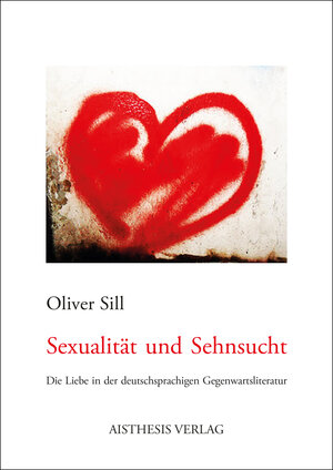 Buchcover Sexualität und Sehnsucht | Oliver Sill | EAN 9783849811921 | ISBN 3-8498-1192-1 | ISBN 978-3-8498-1192-1