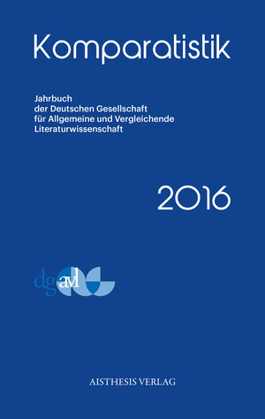 Buchcover Komparatistik 2016 | Anna Valerius | EAN 9783849812171 | ISBN 3-8498-1217-0 | ISBN 978-3-8498-1217-1