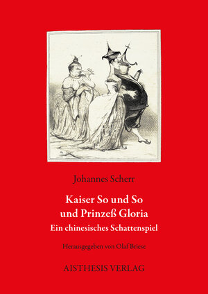 Buchcover Kaiser So und So und Prinzeß Gloria | Johannes Scherr | EAN 9783849813734 | ISBN 3-8498-1373-8 | ISBN 978-3-8498-1373-4
