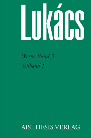 Buchcover Werke Band 3 | Georg Lukács | EAN 9783849815561 | ISBN 3-8498-1556-0 | ISBN 978-3-8498-1556-1