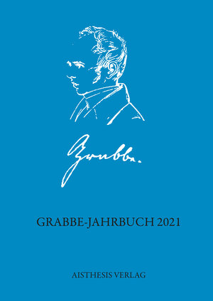 Buchcover Grabbe-Jahrbuch 2021  | EAN 9783849816933 | ISBN 3-8498-1693-1 | ISBN 978-3-8498-1693-3