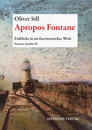 Buchcover Apropos Fontane | Oliver Sill | EAN 9783849817220 | ISBN 3-8498-1722-9 | ISBN 978-3-8498-1722-0