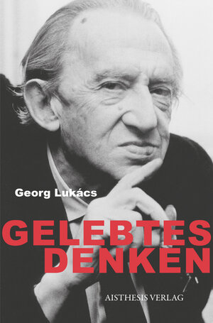 Buchcover Gelebtes Denken | Georg Lukács | EAN 9783849817329 | ISBN 3-8498-1732-6 | ISBN 978-3-8498-1732-9