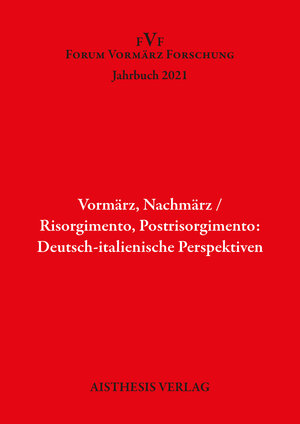 Buchcover Vormärz, Nachmärz/Risorgimento, Postrisorgimento: Deutsch-italienische Perspektiven  | EAN 9783849818197 | ISBN 3-8498-1819-5 | ISBN 978-3-8498-1819-7