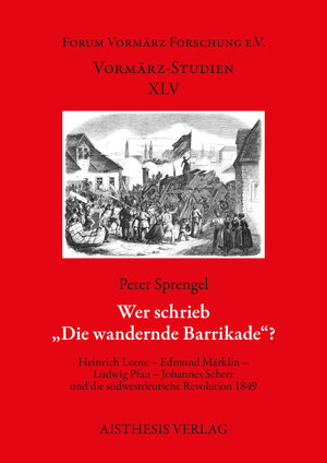 Buchcover Wer schrieb „Die wandernde Barrikade“? | Peter Sprengel | EAN 9783849818302 | ISBN 3-8498-1830-6 | ISBN 978-3-8498-1830-2