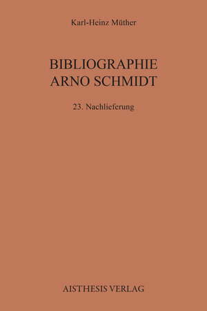 Buchcover Bibliographie Arno Schmidt | Karl-Heinz Müther | EAN 9783849818630 | ISBN 3-8498-1863-2 | ISBN 978-3-8498-1863-0