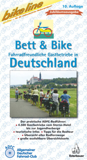 Bett & Bike. Der praktische ADFC-Radführer: Bikeline Bett & Bike, Deutschland