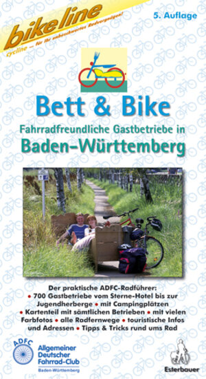 Bett & Bike. Der praktische ADFC-Radführer: Bikeline Bett & Bike, Baden-Württemberg