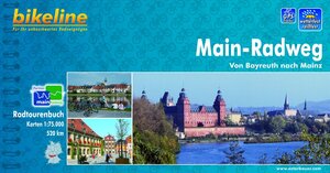Bikeline Radtourenbuch: Main-Radweg: Von Bayreuth nach Mainz. 1:75.000, wetterfest/reißfest