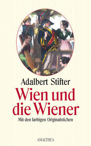 Buchcover Wien und die Wiener | Adalbert Stifter | EAN 9783850025430 | ISBN 3-85002-543-8 | ISBN 978-3-85002-543-0