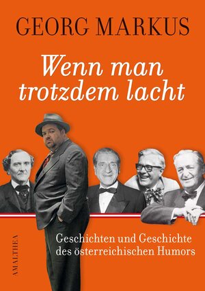Buchcover Wenn man trotzdem lacht | Georg Markus | EAN 9783850028042 | ISBN 3-85002-804-6 | ISBN 978-3-85002-804-2
