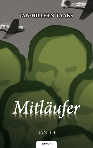 Buchcover Mitläufer - Band 4 | Jan-Hillern Taaks | EAN 9783850227414 | ISBN 3-85022-741-3 | ISBN 978-3-85022-741-4