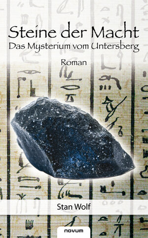 Buchcover Steine der Macht | Stan Wolf | EAN 9783850227858 | ISBN 3-85022-785-5 | ISBN 978-3-85022-785-8