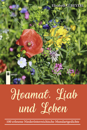 Buchcover Hoamat, Liab und Leben | Elisabeth G. Beyerl | EAN 9783850285476 | ISBN 3-85028-547-2 | ISBN 978-3-85028-547-6