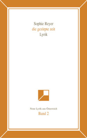 Buchcover die gezirpte zeit | Sophie Reyer | EAN 9783850285766 | ISBN 3-85028-576-6 | ISBN 978-3-85028-576-6