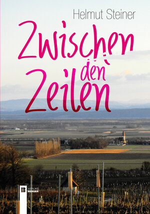 Buchcover Zwischen den Zeilen | Helmut Steiner | EAN 9783850287487 | ISBN 3-85028-748-3 | ISBN 978-3-85028-748-7