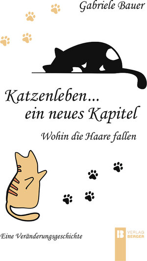 Buchcover Katzenleben...ein neues Kapitel | Gabriele Bauer | EAN 9783850287807 | ISBN 3-85028-780-7 | ISBN 978-3-85028-780-7