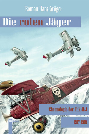 Buchcover Die roten Jäger | Roman Hans Gröger | EAN 9783850287975 | ISBN 3-85028-797-1 | ISBN 978-3-85028-797-5