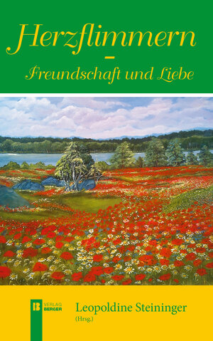 Buchcover Herzflimmern - Freundschaft und Liebe | Leopoldine Steininger | EAN 9783850289870 | ISBN 3-85028-987-7 | ISBN 978-3-85028-987-0