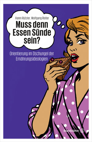 Buchcover Muss denn Essen Sünde sein? | Hanni Rützler | EAN 9783850339049 | ISBN 3-85033-904-1 | ISBN 978-3-85033-904-9