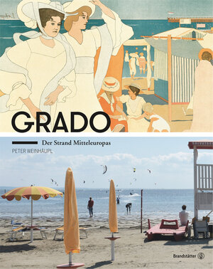 Buchcover Grado  | EAN 9783850339827 | ISBN 3-85033-982-3 | ISBN 978-3-85033-982-7