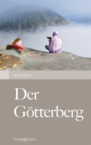 Buchcover Der Götterberg | Dkfm. Horst Weber | EAN 9783850409995 | ISBN 3-85040-999-6 | ISBN 978-3-85040-999-5