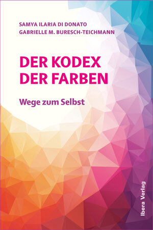 Buchcover Der Kodex der Farben | Samya Ilaria Di Donato | EAN 9783850524186 | ISBN 3-85052-418-3 | ISBN 978-3-85052-418-6