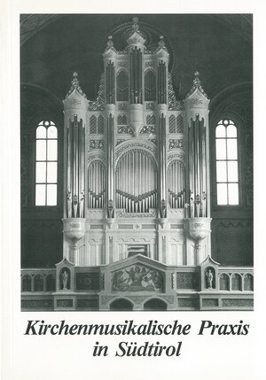 Buchcover Kirchenmusikalische Praxis in Südtirol | Josef Oberhuber | EAN 9783850610469 | ISBN 3-85061-046-2 | ISBN 978-3-85061-046-9