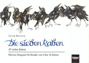 Buchcover Die sieben Raben | Cesar Bresgen | EAN 9783850611978 | ISBN 3-85061-197-3 | ISBN 978-3-85061-197-8