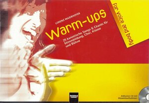 Buchcover Warm-ups for voice & body | Lorenz Maierhofer | EAN 9783850613071 | ISBN 3-85061-307-0 | ISBN 978-3-85061-307-1