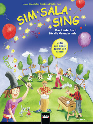 Buchcover Sim Sala Sing. Ausgabe Deutschand | Lorenz Maierhofer | EAN 9783850613118 | ISBN 3-85061-311-9 | ISBN 978-3-85061-311-8