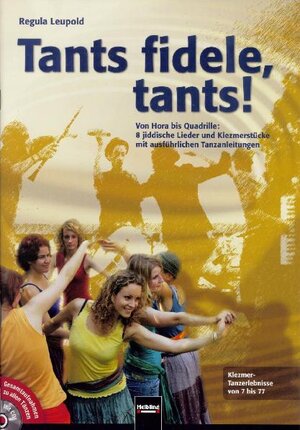 Buchcover Tants fidele, tants! | Regula Leupold | EAN 9783850614047 | ISBN 3-85061-404-2 | ISBN 978-3-85061-404-7