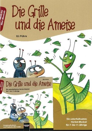 Buchcover Die Grille und die Ameise. Buch und AudioCD | Ulrich Führe | EAN 9783850616508 | ISBN 3-85061-650-9 | ISBN 978-3-85061-650-8