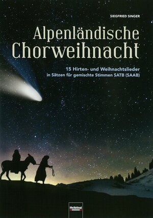 Buchcover Alpenländische Chorweihnacht, SATB | Siegfried Singer | EAN 9783850617505 | ISBN 3-85061-750-5 | ISBN 978-3-85061-750-5