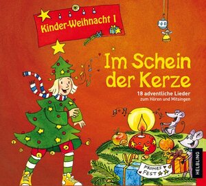 Buchcover Kinder-Weihnacht 1: Im Schein der Kerze, CD | Lorenz Maierhofer | EAN 9783850617826 | ISBN 3-85061-782-3 | ISBN 978-3-85061-782-6