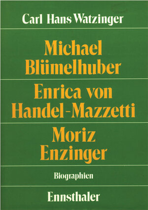 Buchcover Blümelhuber - Handel-Mazzetti - Enzinger | Carl H Watzinger | EAN 9783850681148 | ISBN 3-85068-114-9 | ISBN 978-3-85068-114-8
