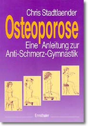 Buchcover Osteoporose | Chris Stadtlaender | EAN 9783850683760 | ISBN 3-85068-376-1 | ISBN 978-3-85068-376-0