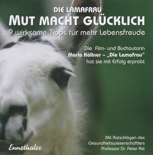Buchcover Die Lamafrau - Mut macht glücklich | Maria Köllner | EAN 9783850687577 | ISBN 3-85068-757-0 | ISBN 978-3-85068-757-7