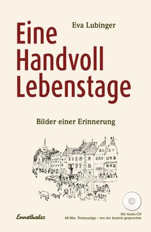 Buchcover Eine Handvoll Lebenstage | Eva Lubinger | EAN 9783850687713 | ISBN 3-85068-771-6 | ISBN 978-3-85068-771-3