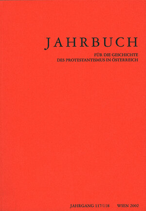 Buchcover Jahrbuch der Gesellschaft für die Geschichte des Protestantismus in Österreich  | EAN 9783850732192 | ISBN 3-85073-219-3 | ISBN 978-3-85073-219-2