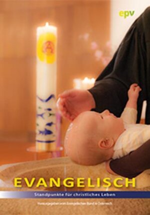 Buchcover Evangelisch  | EAN 9783850732987 | ISBN 3-85073-298-3 | ISBN 978-3-85073-298-7