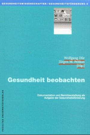 Buchcover Gesundheit beobachten  | EAN 9783850765046 | ISBN 3-85076-504-0 | ISBN 978-3-85076-504-6