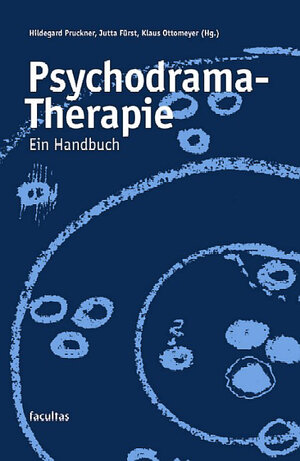 Buchcover Psychodrama-Therapie  | EAN 9783850766630 | ISBN 3-85076-663-2 | ISBN 978-3-85076-663-0